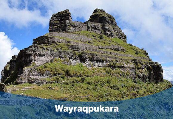 WAQRAPUKARA TOUR – 1 DIA